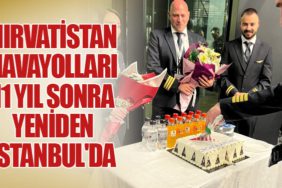 Hırvatistan Havayolları 11 yıl sonra yeniden İstanbul'da