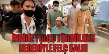 İngiliz Yolcu Türbülans Nedeniyle Felç Kaldı