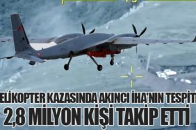 İran Cumhurbaşkanı Reisi'nin Helikopter Kazasında Akıncı İHA'nın Tespiti: 2,8 Milyon Kişi Takip Etti