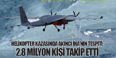 İran Cumhurbaşkanı Reisi’nin Helikopter Kazasında Akıncı İHA’nın Tespiti: 2,8 Milyon Kişi Takip Etti
