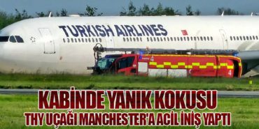 Kabinde Yanık Kokusu: THY Uçağı Manchester’a Acil İniş Yaptı