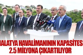 Malatya Havalimanının Kapasitesi 2.5 Milyona Çıkartılıyor