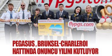 Pegasus Hava Yolları, Brüksel-Charleroi Hattında Onuncu Yılını Kutluyor