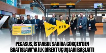 Pegasus Havayolları, İstanbul Sabiha Gökçen’den Bratislava’ya İlk Direkt Uçuşları Başlattı