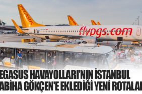 Pegasus Havayolları'nın İstanbul Sabiha Gökçen'e Eklediği Yeni Rotalar