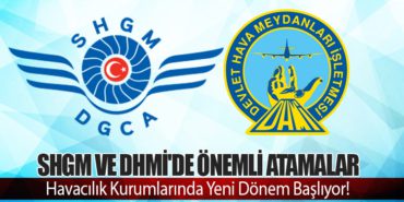 SHGM ve DHMİ’de Önemli Atamalar: Havacılık Kurumlarında Yeni Dönem Başlıyor!