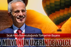 Sıcak Hava Balonculuğunda Türkiye'nin Başarısı: 5 Milyonun Üzerinde Yolcu