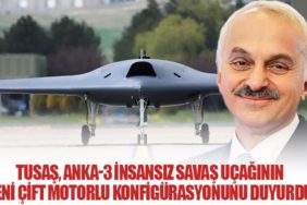 TUSAŞ, ANKA-3 İnsansız Savaş Uçağının Yeni Çift Motorlu Konfigürasyonunu Duyurdu