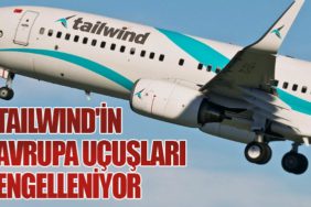 Tailwind'in Avrupa Uçuşları Engelleniyor
