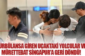 Türbülansa giren uçaktaki yolcular ve mürettebat Singapur'a geri döndü!