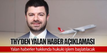 Türk Hava Yolları’ndan Yalan Haber Açıklaması