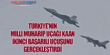 Türkiye’nin Milli Muharip Uçağı KAAN İkinci Başarılı Uçuşunu Gerçekleştirdi