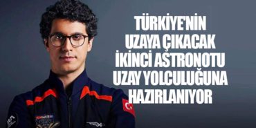 Türkiye’nin Uzaya Çıkacak İkinci Astronotu Uzay Yolculuğuna Hazırlanıyor