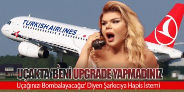 Uçakta ‘Beni Upgrade Yapmadınız. Uçağınızı Bombalayacağız’ Diyen Şarkıcıya Hapis İstemi