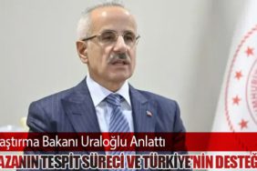 Ulaştırma Bakanı Uraloğlu Anlattı. Kazanın Tespit Süreci ve Türkiye'nin Desteği