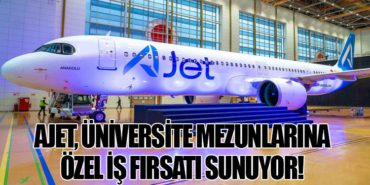 AJet, Üniversite Mezunlarına Özel İş Fırsatı Sunuyor!
