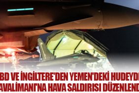 ABD ve İngiltere'den Yemen'deki Hudeyde Havalimanı'na Hava Saldırısı Düzenlendi
