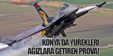 Konya’da yürekleri ağızlara getiren prova!