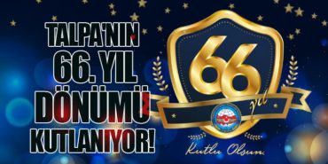 TALPA’nın 66. yıl dönümü kutlanıyor!