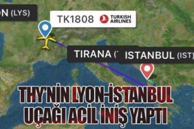 Türk Hava Yolları’nın Lyon-İstanbul Uçağı Acil İniş Yaptı