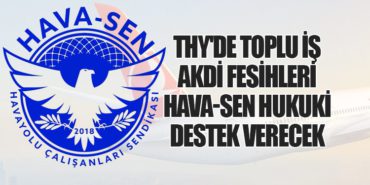 THY’de Toplu İş Akdi Fesihleri: HAVA-SEN Hukuki Destek Verecek