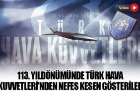 113. Yıldönümünde Türk Hava Kuvvetleri'nden Nefes Kesen Gösteriler