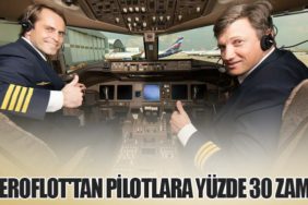 Aeroflot'tan Pilotlara Yüzde 30 Zam