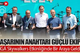 "Başarının Anahtarı Güçlü Ekip" - İGA Skywalkers Etkinliğinde Bir Araya Geldi