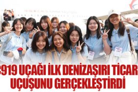 C919 Uçağı İlk Denizaşırı Ticari Uçuşunu Gerçekleştirdi