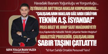 THY’de Kriz: Pass Bilet ve Jump Seat Mağduriyeti! Uçuş Kapılarında Haksızlık: Teknik Çalışanlar Neden Mağdur? “Id Kart Sahibi Ortaklık Personeli” kim?