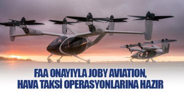FAA Onayıyla Joby Aviation, Hava Taksi Operasyonlarına Hazır