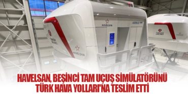 Havelsan, Beşinci Tam Uçuş Simülatörünü Türk Hava Yolları’na Teslim Etti