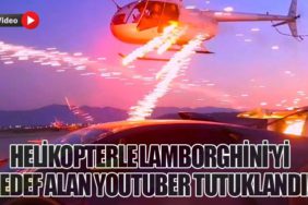 Helikopterle Lamborghini'yi hedef alan YouTuber Tutuklandı!