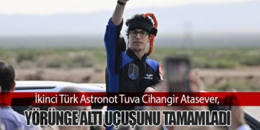 İkinci Türk Astronot Tuva Cihangir Atasever, Yörünge Altı Uçuşunu Tamamladı
