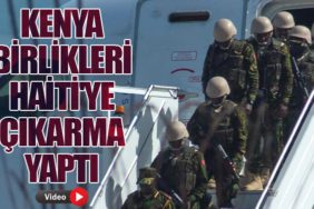 Kenya Birlikleri Haiti'ye Çıkarma Yaptı