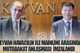Keyvan Havacılık ile Mainline Arasında Mutabakat Anlaşması  imzalandı 