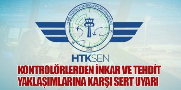 Kontrolörlerden İnkar ve Tehdit Yaklaşımlarına Karşı Sert Uyarı