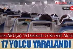 Korea Air Uçağı 15 Dakikada 27 Bin Feet Alçaldı: 17 Yolcu Yaralandı