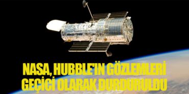 NASA, Hubble’ın Gözlemleri Geçici Olarak Durduruldu