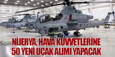 Nijerya, Hava Kuvvetlerine 50 Yeni Uçak Alımı Yapacak