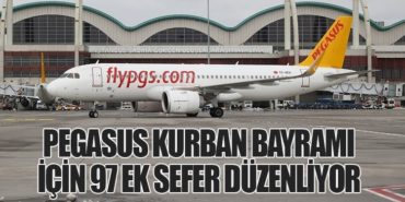 Pegasus Havayolları Kurban Bayramı İçin 97 Ek Sefer Düzenliyor