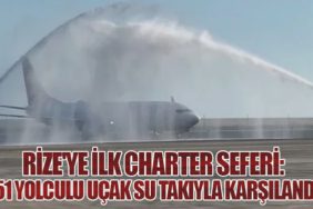 Rize'ye İlk Charter Seferi: 151 Yolculu Uçak Su Takıyla Karşılandı