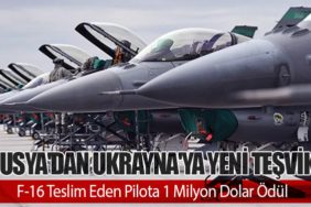 Rusya'dan Ukrayna'ya Yeni Teşvik: F-16 Teslim Eden Pilota 1 Milyon Dolar Ödül