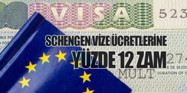 Schengen Vize Ücretlerine Yüzde 12 Zam