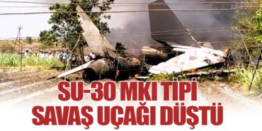 Su-30 MKI tipi savaş uçağı düştü