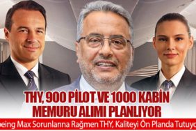 THY, 900 Pilot ve 1000 Kabin Memuru Alımı Planlıyor
