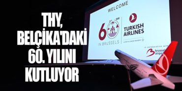 THY, Belçika’daki 60. Yılını Kutluyor