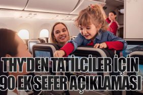 THY'den Tatilciler İçin 90 Ek Sefer Açıklaması