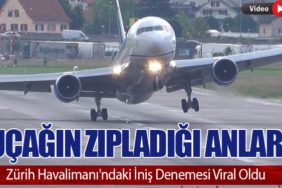 Uçağın Zıpladığı Anlar: Zürih Havalimanı'ndaki İniş Denemesi Viral Oldu