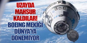 Uzayda mahsur kaldılar! Boeing mekiği Dünya’ya dönemiyor